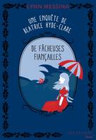 De fâcheuses fiançailles, Une enquête de Beatrice Hyde-Clare - Tome 4