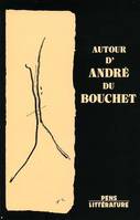 Autour d'André du Bouchet