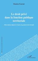 Le droit privé dans la fonction publique territoriale, Observations depuis le Centre de gestion de la Gironde