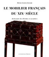 Mobilier francais du xix siecle (2ed) (Le), dictionnaire des ébénistes et des menuisiers