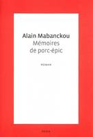 Mémoires de porc-épic - Prix Renaudot 2006, roman