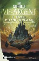 Vif-argent, 1, Vif