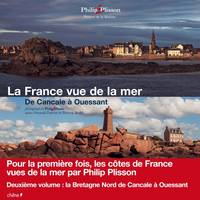 [Deuxième volume], De Cancale à Ouessant, La France vue de la mer - Bretagne Nord - De Cancale à Ouessant