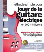 Méthode simple pour jouer de la guitare électrique en 100 mini-leçons + CD, En 100 mini-leçons