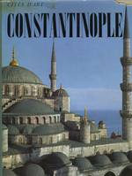 CONSTANTINOPLE. BYZANCE-ISTANBUL.
