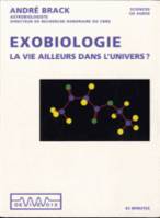 Exobiologie : la vie ailleurs dans l'univers ? CD