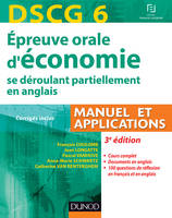 DCG, 6, DSCG 6 - Épreuve orale d'économie - 3e édition - se déroulant partiellement en anglais, Manuel et applications - corrigés inclus