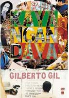 Gilberto Gil :  Kaya n'gan daya (Live in Sao Paulo