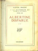 Albertine Disparue, TOME 2. A la recherche du temps perdu, tome VII