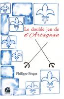 Le double jeu de d'Artagnan