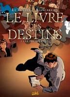 1, Le Livre des destins T01, Le Premier Pas