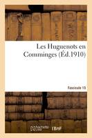 Les Huguenots en Comminges. Fascicule 15