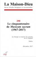 Maison-Dieu 290 - Le cinquantenaire de Musicam Sacram (1967-2017)