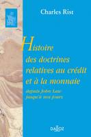 Histoire des doctrines relatives au crédit et à la monnaie depuis John Law jusqu'à nos jours, Réimpression de la 2e édition de 1951