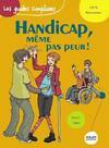 Le handicap, même pas peur !