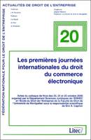 les premieres journees internationales du droit du commerce lectronique, actes du colloque de Nice des 23, 24 et 25 octobre 2000