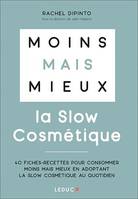 Moins mais mieux avec la Slow Cosmétique