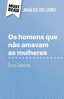 Os homens que não amavam as mulheres, de Stieg Larsson