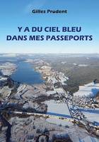 Y a du ciel bleu dans mes passeports