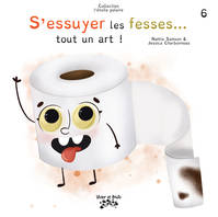 S’essuyer les fesses... tout un art !