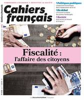 Cahiers français : Fiscalité : l'affaire des citoyens - n°405