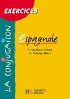 La Conjugaison espagnole : Exercices - Edition 2002, exercices