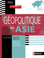 GEOPOLITIQUE DE L'ASIE NOUVEAUX CONTINENTS 2009