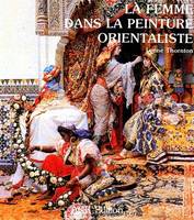 La femme dans la peinture orientaliste