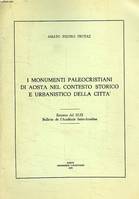 I MONUMENTI PALEOCRISTIANI DI AOSTA NEL CONTESTO STORICO E URBANISTICO DELLA CITTA'