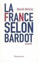 La France selon Bardot, Pamphlet