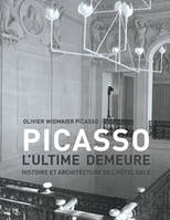 Picasso, l'ultime demeure, Histoire et architecture de l'hôtel salé.