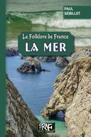 Folklore de France : la Mer, (Tome 2-a)