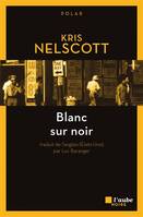 Blanc sur noir, Roman