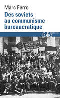 Des soviets au communisme bureaucratique, Les mécanismes d'une subversion