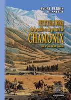 Petite Histoire de la Vallée et du Prieuré de Chamonix, (du Xe au XVIIIe siècle)