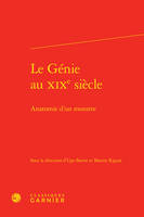 Le génie au XIXe siècle, Anatomie d'un monstre