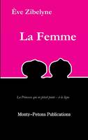 La femme; La princesse qui ne pétait point, à la ligne, La princesse qui ne pétait point - à la ligne