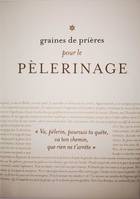 Graines de prières Pèlerinage