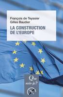 La construction de l'Europe, Culture, espace, puissance