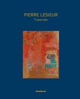 Pierre Lesieur, Traversée