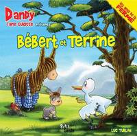 Les amis de la ferme, Bébert et Terrine - l'aile brisée, l'aile brisée