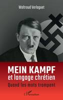 Quand les mots trompent, La perversion du langage chrétien dans les écrits d'Hitler