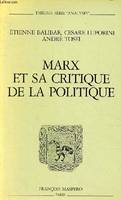 Marx et sa critique de la politique - Collection théorie série 