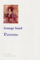 Oeuvres complètes de George Sand, Valentine.