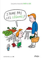 Les petits tracas de Théo & Léa, J'AIME PAS LES LEGUMES