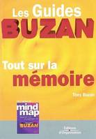 TOUT SUR LA MEMOIRE - LES GUIDES BUZAN, Les guides Buzan