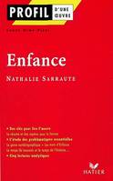 Profil - Sarraute (Nathalie) : Enfance, Analyse littéraire de l'oeuvre