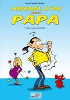 1, Journal d'un vieux papa T01