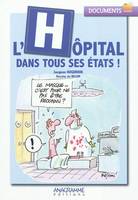 L'hôpital dans tous ses états