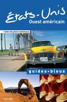 Guide Bleu États-Unis Ouest américain